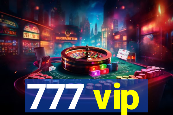 777 vip